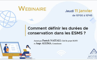 REPLAY – Webinaire du 11 janvier – Comment définir les durées de conservation dans les ESMS ?