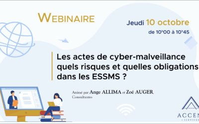 REPLAY – Webinaire du 10 octobre – Les actes de cyber-malveillance quels risques et quelles obligations dans les ESSMS ?